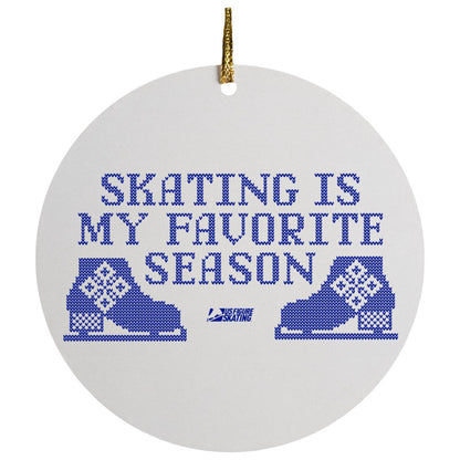 Skating Is My Favorite Season, Ceramic Circle Ornament