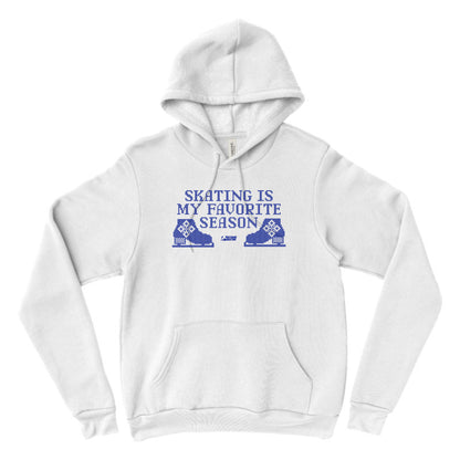 Skating is My Favorite Season, Hooded Sweatshirt
